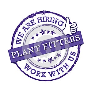 We are hiring Plant Fitters - printable label