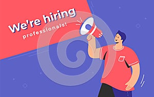 We are hiring prefessionals concept illustration of happy man shouting on megaphone to invite a manager