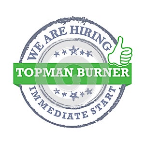 We are hiring topman burner - stamp / label
