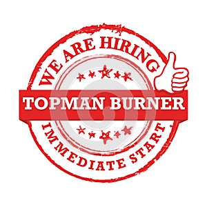 We are hiring topman burner - stamp / label