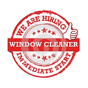 We are hiring window cleaner. Immediate start!- stamp / label