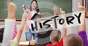 History text over a banner against caucasian female teacher teaching in the class at school