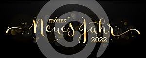 FROHES NEUES JAHR 2022 gold calligraphy banner. HAPPY NEW YEAR 2022 in German.