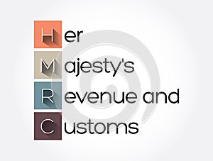 HMRC - Her Majesty`s Revenue and Customs acronym, business concept background photo