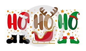 Ho Ho Ho - Christmas greeting typography, with Santa hat,and boots, antler with sleigh elf hat and shoe.