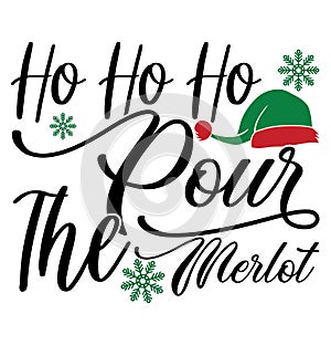 Ho Ho Ho Pour The Merlot, Funny Christmas Card, Wine Gift Holidays Event