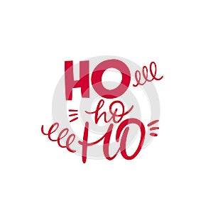 Ho ho ho red color text lettering. Christmas cute fun phrase.