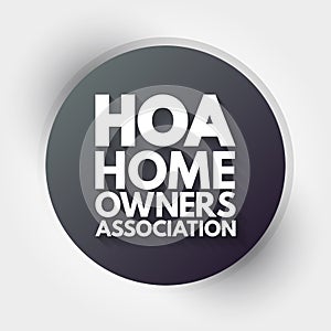 HOA - Homeowners Association acronym, business concept background