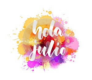 Hola Julio - lettering on watercolor splash background