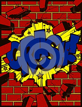 Hole in exploding brick wall with crash text pop art comics style cartoon vector illustration