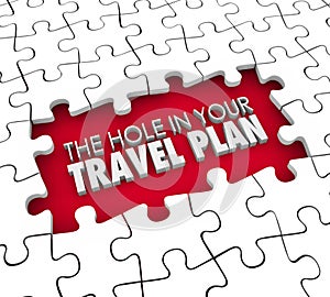 Hole in Your Travel Plan Gap Booking Hotel Flight Missing Itinerary photo