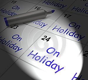 On Holiday Calendar Displays Annual Leave Or Time Off