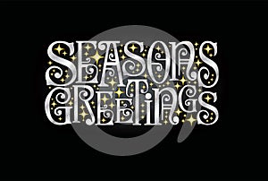 Holiday design with retro typography and shiny stars in silver and gold. Seasons Greetings.