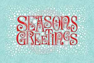 Holiday design with retro typography and snow in red and aqua. Seasons Greetings.