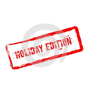 Holiday edition red rubber stamp isolated on. photo