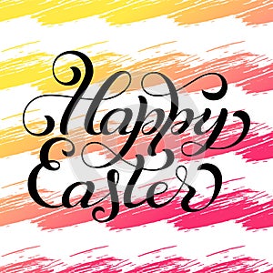 Holiday gift card with hand lettering Happy Easter on colorful grunge background