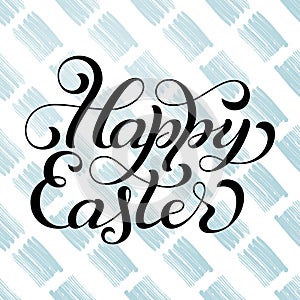 Holiday gift card with hand lettering Happy Easter on colorful grunge background