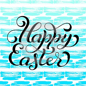 Holiday gift card with hand lettering Happy Easter on colorful grunge background