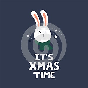 Holiday greeting card with christmas bunny and quote `It`s xmas time`.