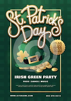 Holiday poster with hand drawn lettering: St. Patrick`s Day, Leprechaun hat and golden coins on green background. Irish green part