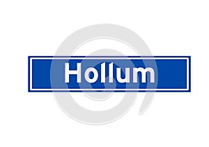 Hollum isolated Dutch place name sign. City sign from the Netherlands.