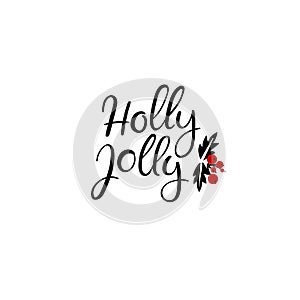 Holly Jolly Hand Lettering Greeting Card. Vector Illistration. Modern Calligraphy.