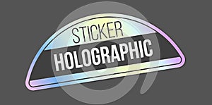 Holographic stickers. Holography gloss shapes. Vector gradient labels mockup