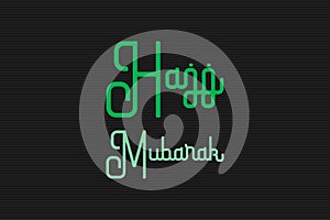 Holy Hajj Mubarak typography on isolated dark background