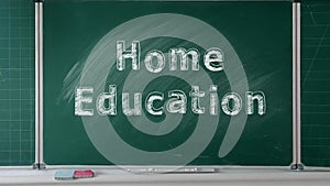 Home education. Text on greenboard