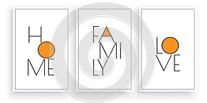 Home, family, love, vector. Scandinavian minimalism art design. Three pieces poster design. Wall art, wall artwork