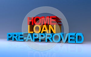 home loan preapproved on blue
