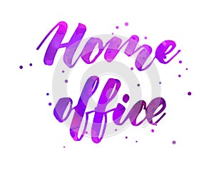 Home office - watercolor lettering