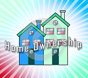 Home Ownership Icon Means Property Homeownership Investment Or Dream - 3d Illustration