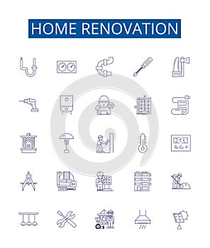 Home renovation line icons signs set. Design collection of Renovate, Remodel, Redecorate, Repair, Update, Decorate