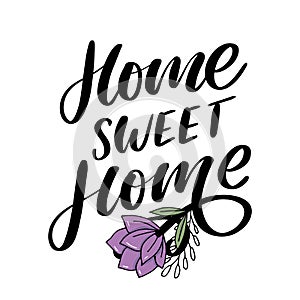 `home sweet home` hand lettering, quarantine pandemic letter text words calligraphy vector illustration slogan