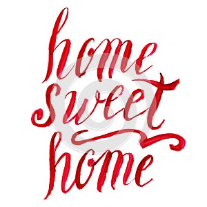 Home sweet home lettering, vector watercolor