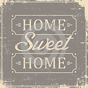 Home Sweet Home Signage Vintage Retro Shabby