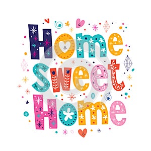 Home sweet home typography lettering decorative text