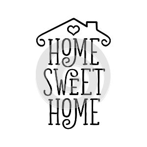 Home Sweet Home typography poster. Vector vintage illustration.