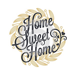 Home sweet home vintage lettering sign background