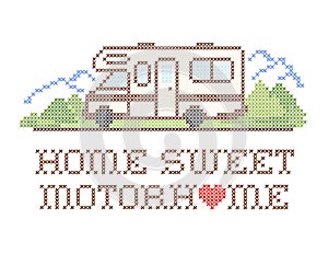 Home Sweet Motorhome, Cross Stitch Embroidery, Class C Model