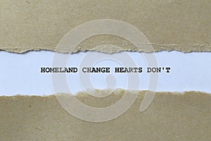 homeland change hearts don\'t on white paper photo