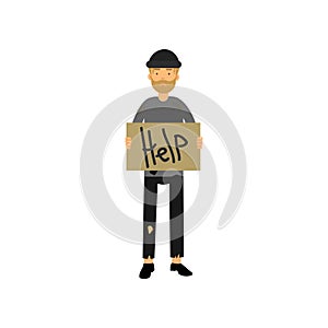 Homeless man with signboard asking for help, unemployment man needing for help cartoon vector illustration