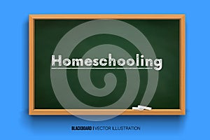 Homeschooling. Word Homeschooling on a board.online learning. Chalk inscription on a blackboard. Chalkboard 3D