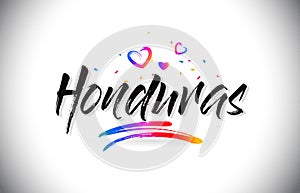 Honduras Welcome To Word Text with Love Hearts and Creative Handwritten Font Design Vector photo