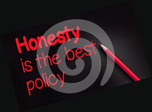 Honesty is the best policy text and yellow pencil. Business transparency concept