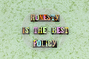 Honesty best policy trust believe