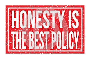 HONESTY IS THE BEST POLICY, words on red rectangle stamp sign