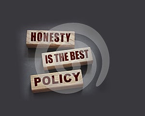 Honesty is the best policy Words Written In Wooden blocks. Trustworthy, truth, beliefs and agreement business concept