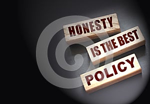 Honesty is the best policy Words Written In Wooden blocks. Trustworthy, truth, beliefs and agreement business concept